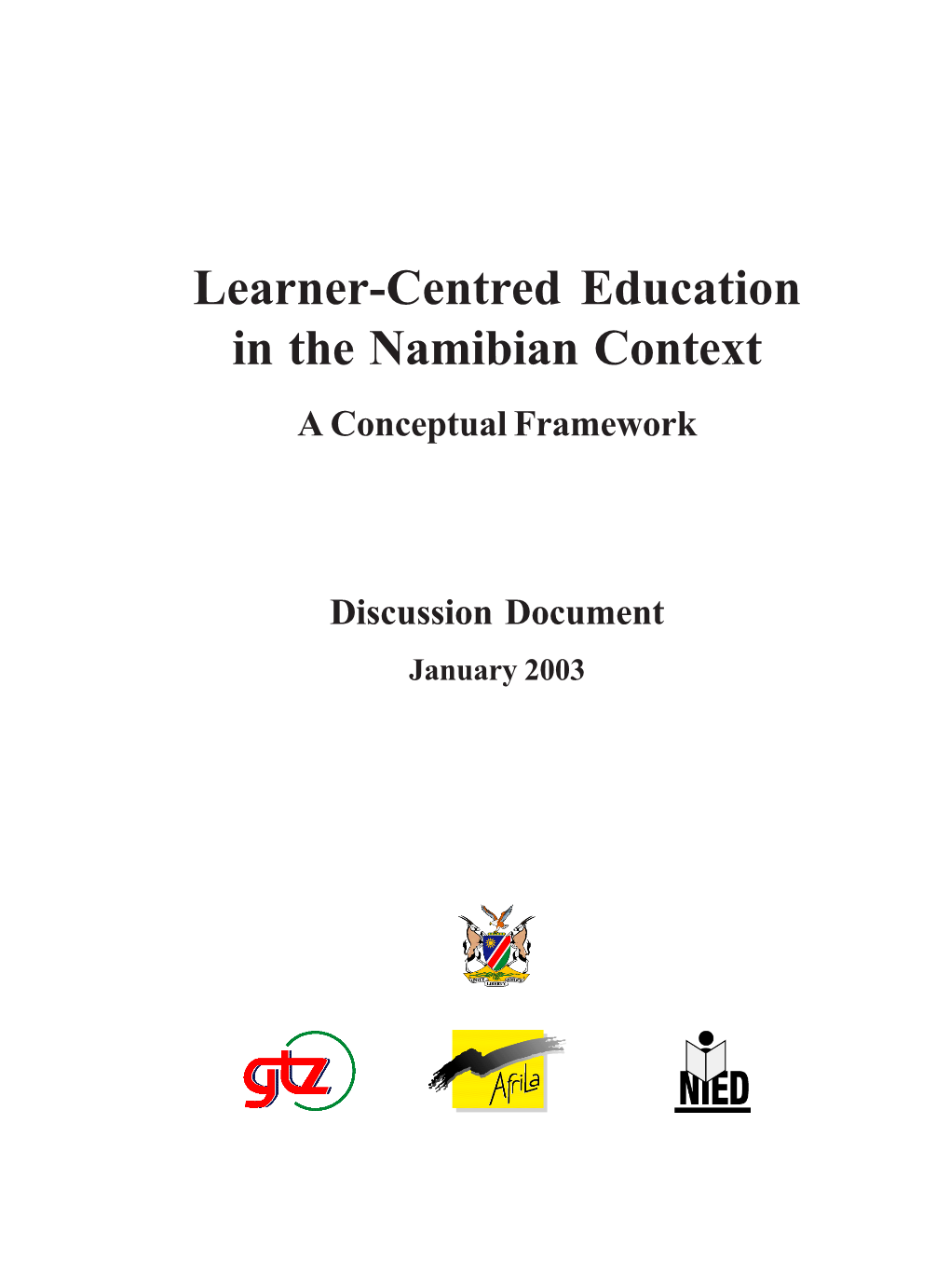 Learner-Centred Education in the Namibian Context a Conceptual Framework