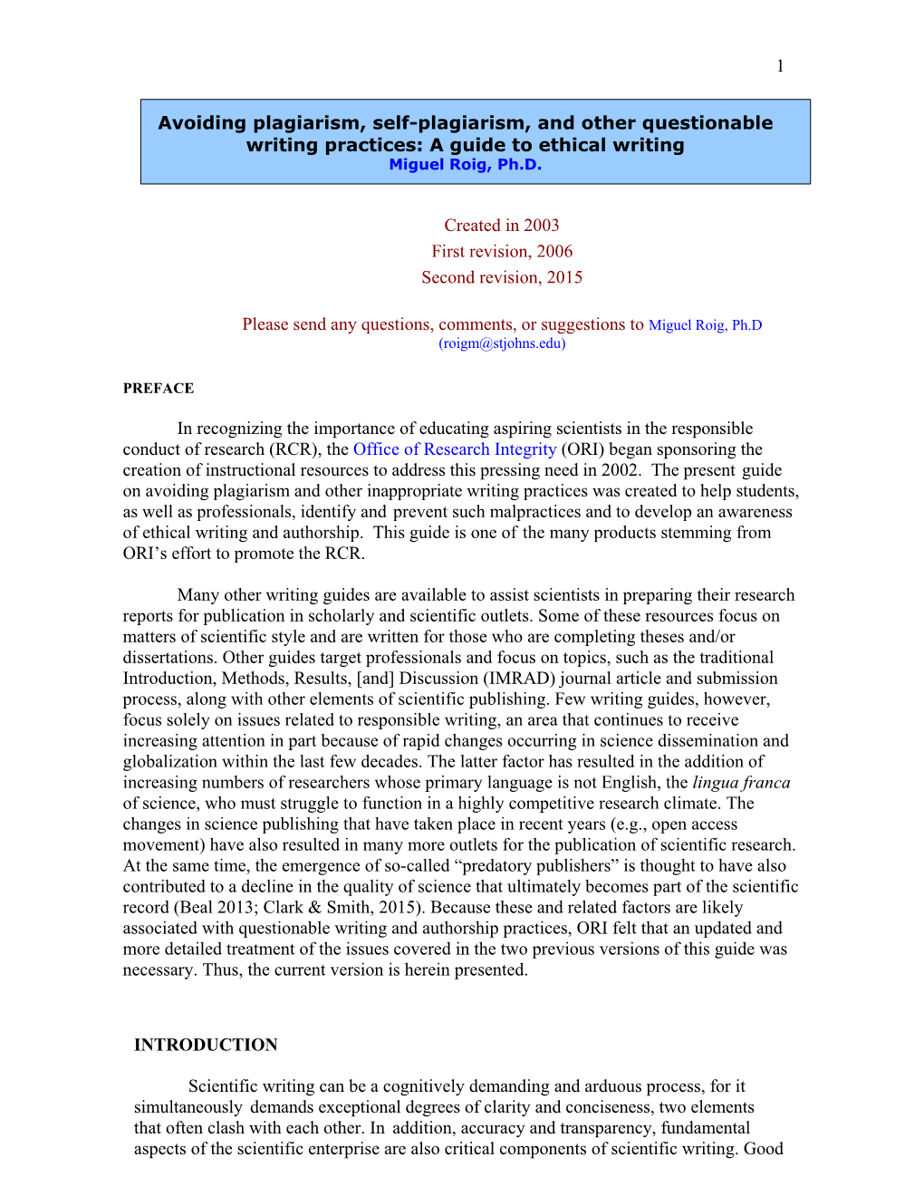 Avoiding Plagiarism, Self-Plagiarism, and Other Questionable Writing Practices: a Guide to Ethical Writing Miguel Roig, Ph.D