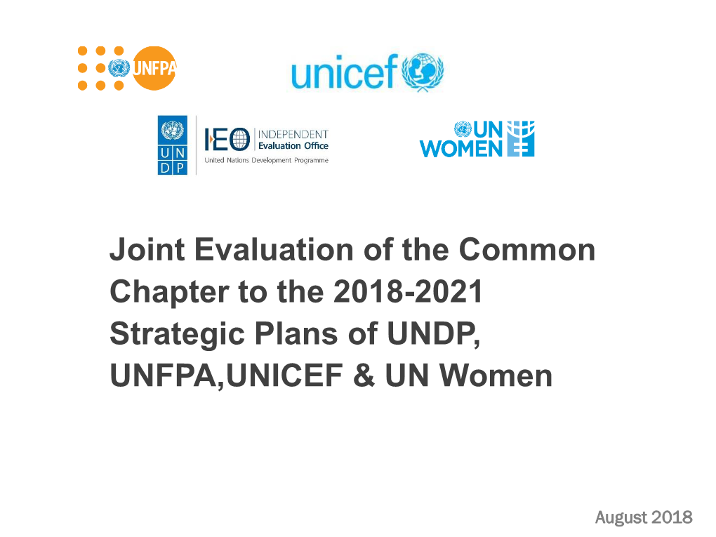 Joint Evaluation of the Common Chapter to the 2018-2021 Strategic Plans of UNDP, UNFPA,UNICEF & UN Women