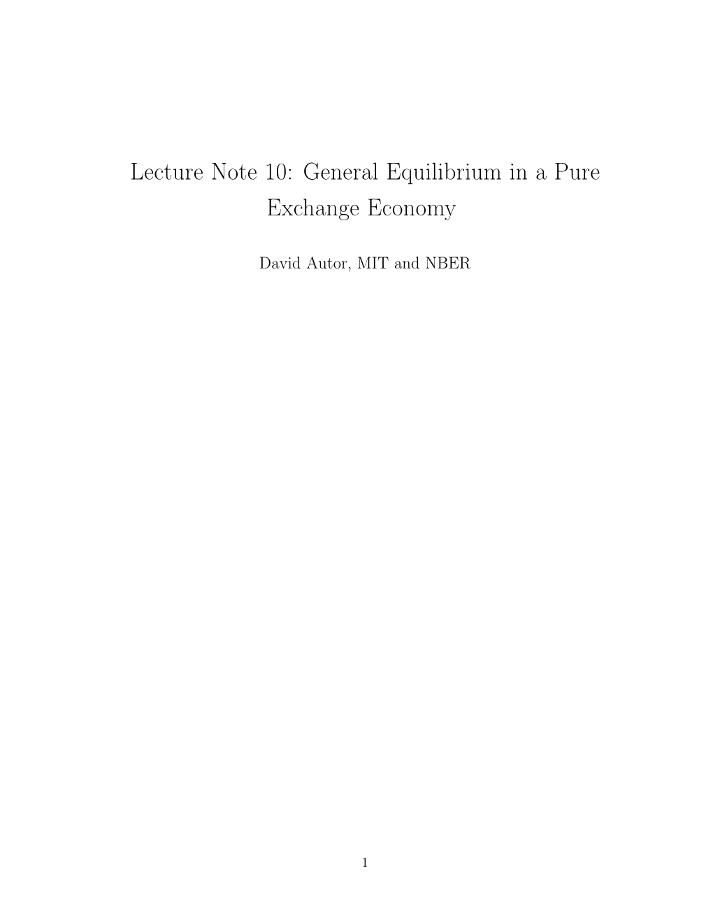 Lecture Note 10: General Equilibrium in a Pure Exchange Economy