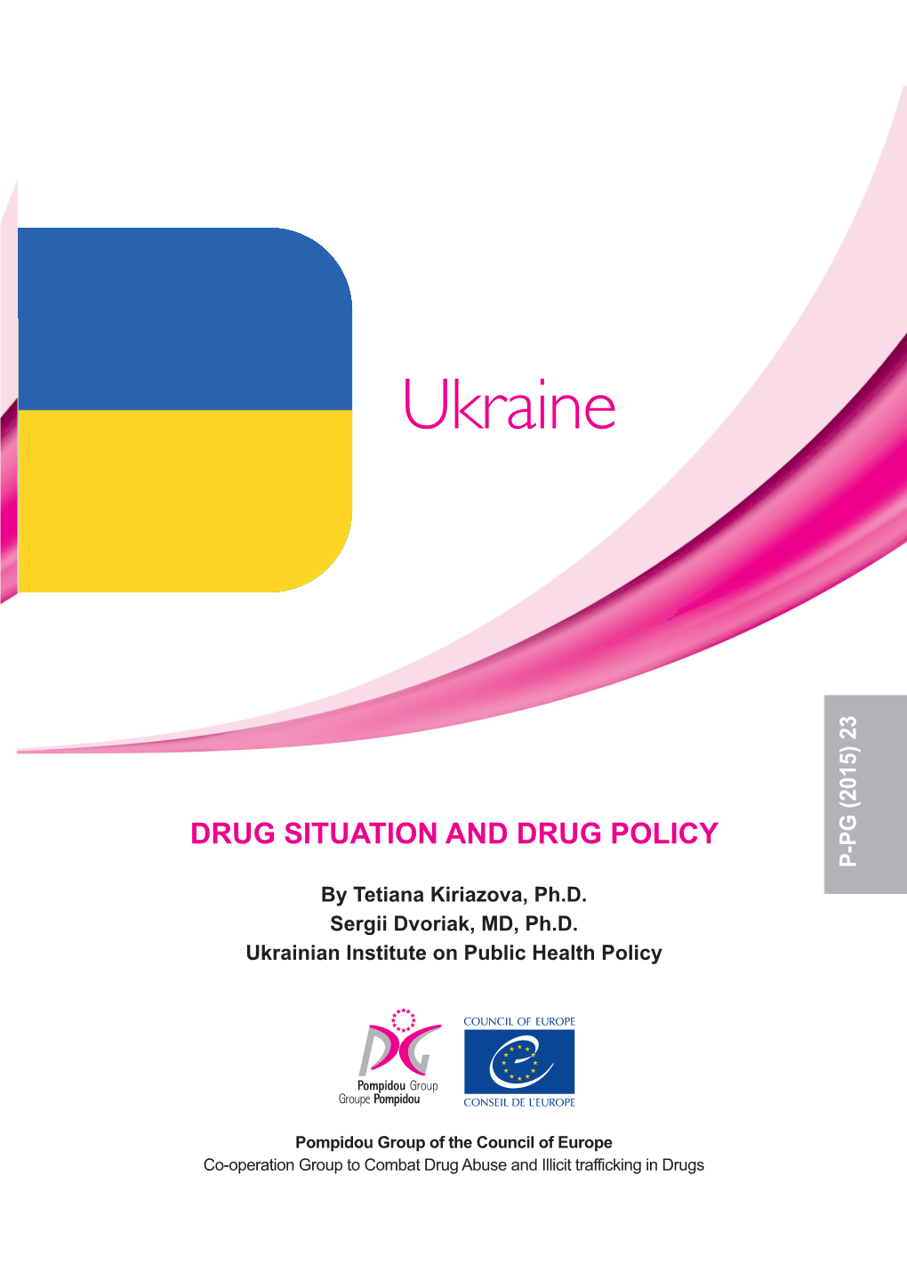 DRUG SITUATION and DRUG POLICY P-PG (2015) 23 by Tetiana Kiriazova, Ph.D