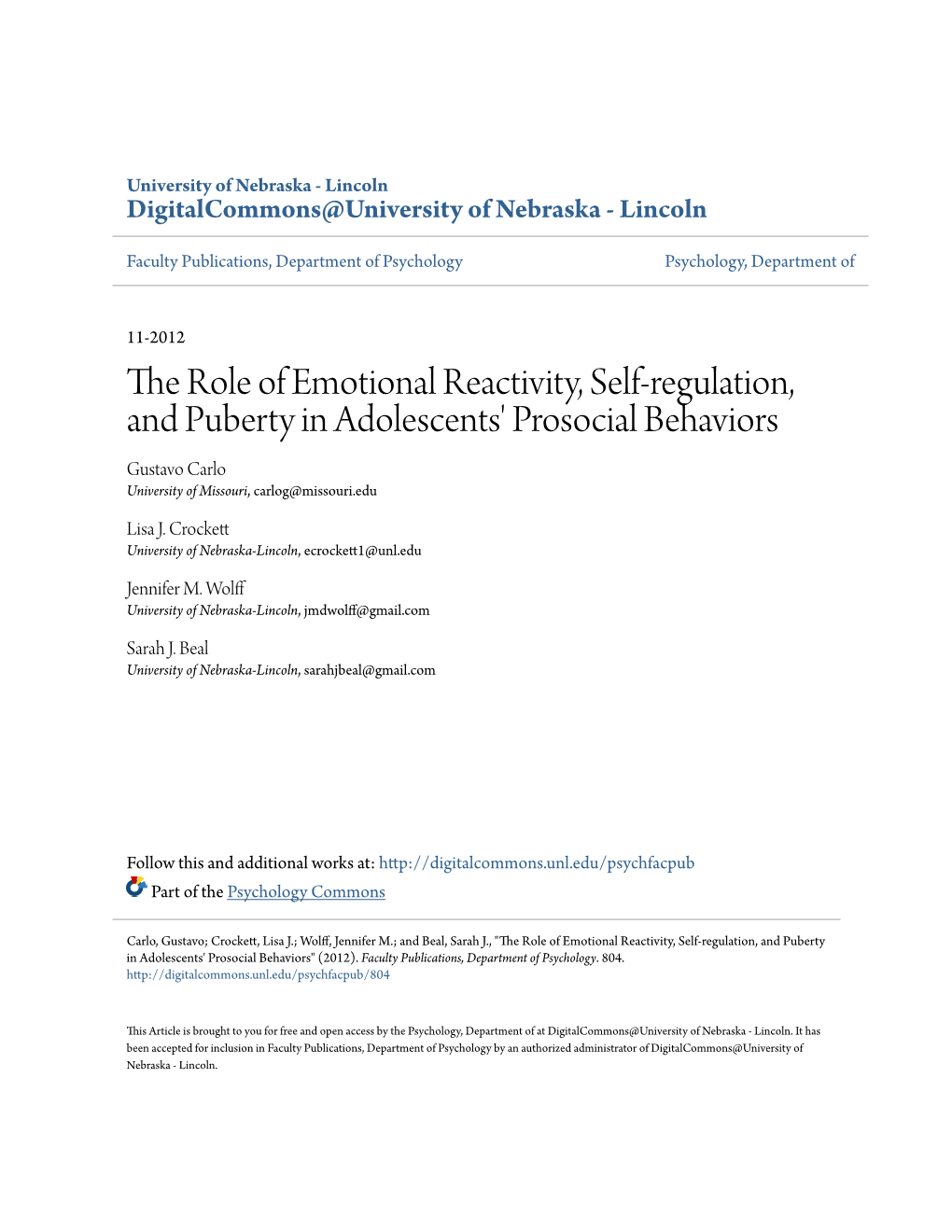 The Role of Emotional Reactivity, Self-Regulation, and Puberty in Adolescents' Prosocial Behaviors Gustavo Carlo University of Missouri, Carlog@Missouri.Edu