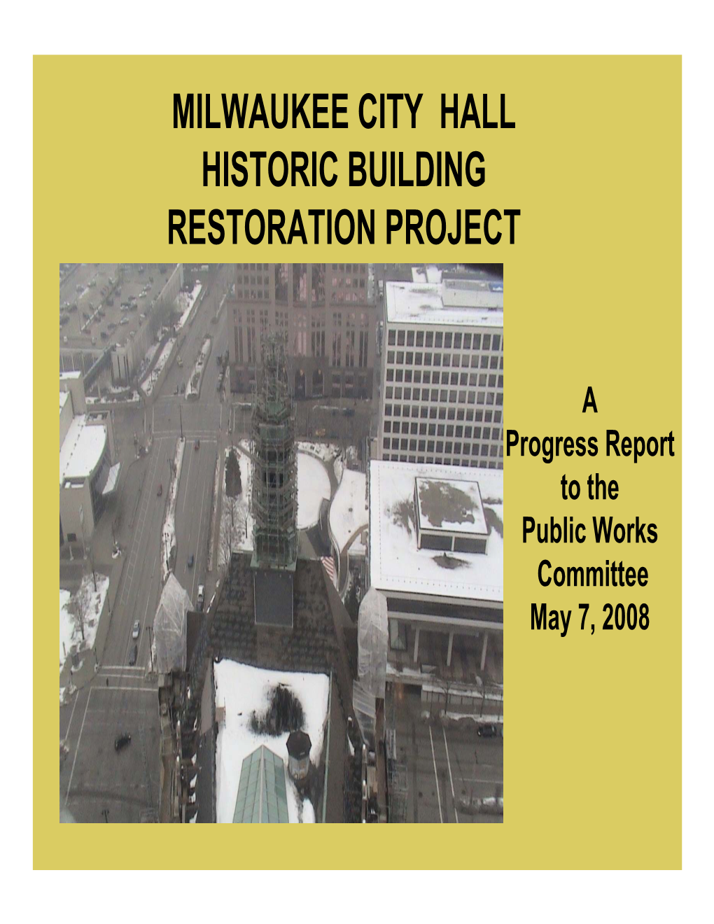 Milwaukee City Hall Historic Building Restoration Project