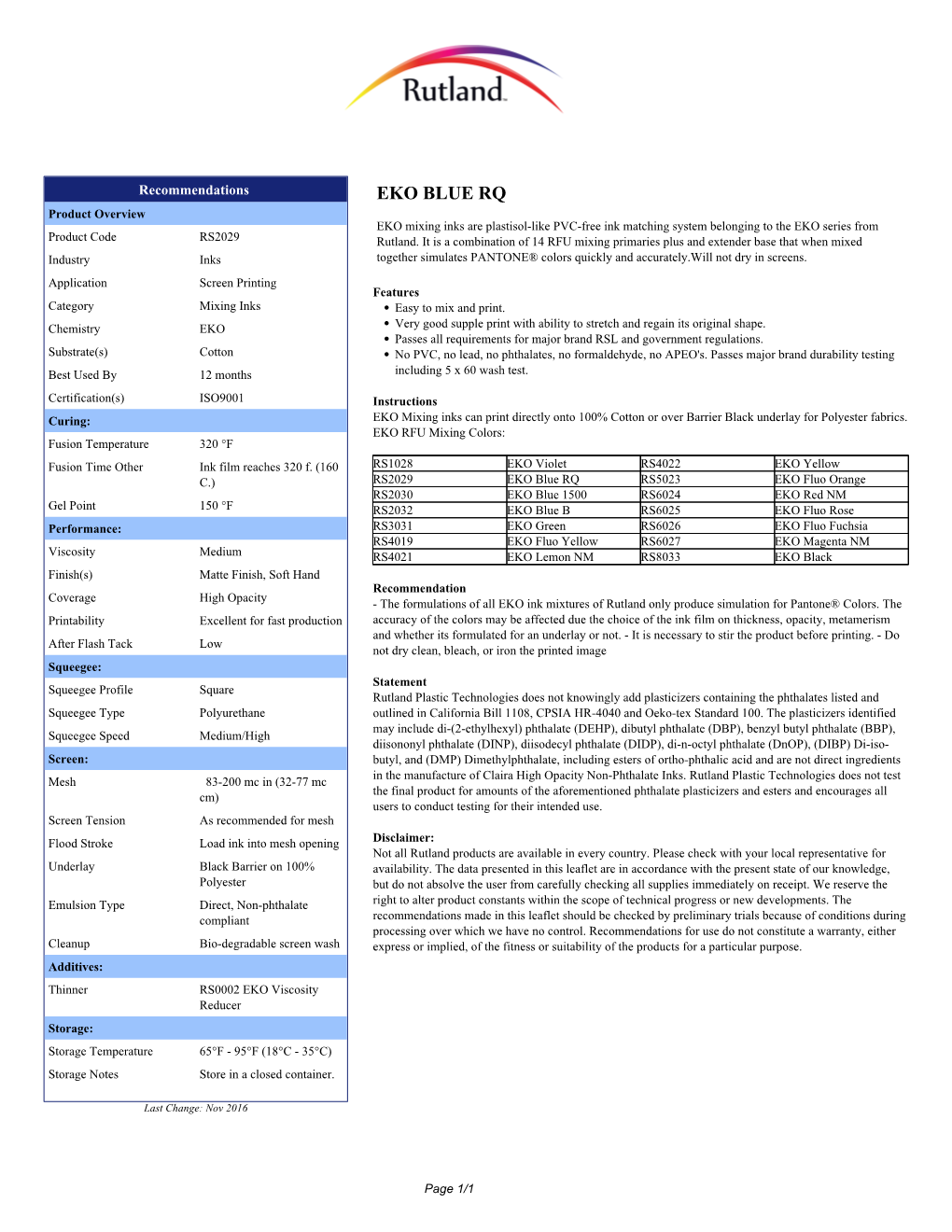 EKO BLUE RQ Product Overview EKO Mixing Inks Are Plastisol-Like PVC-Free Ink Matching System Belonging to the EKO Series from Product Code RS2029 Rutland