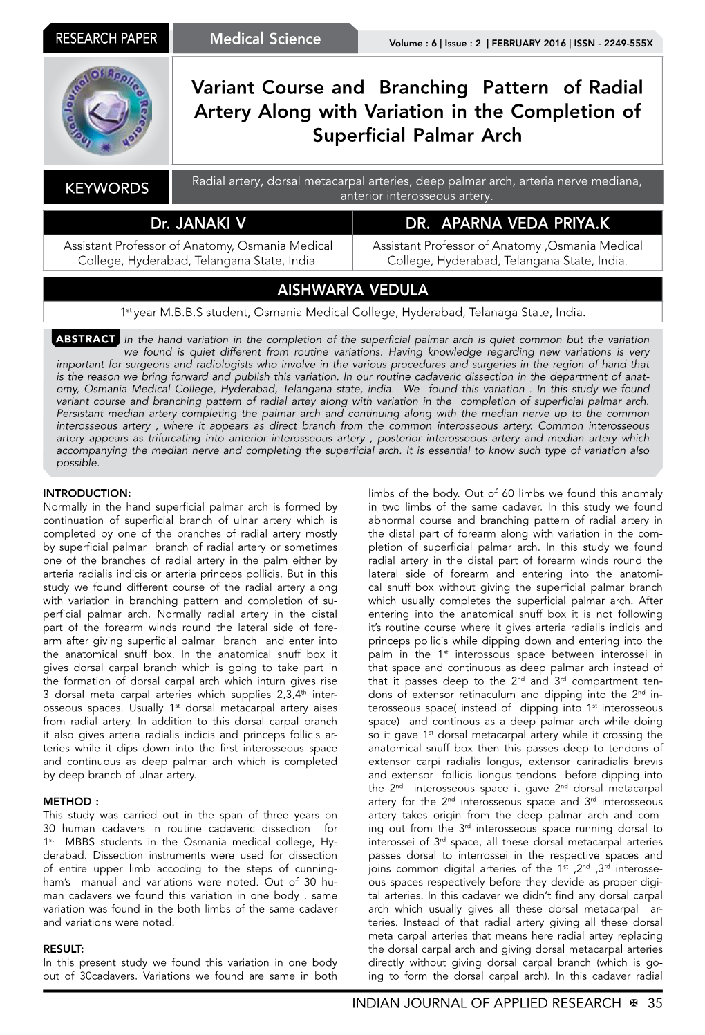 Variant Course and Branching Pattern of Radial Artery Along with Variation in the Completion of Superficial Palmar Arch