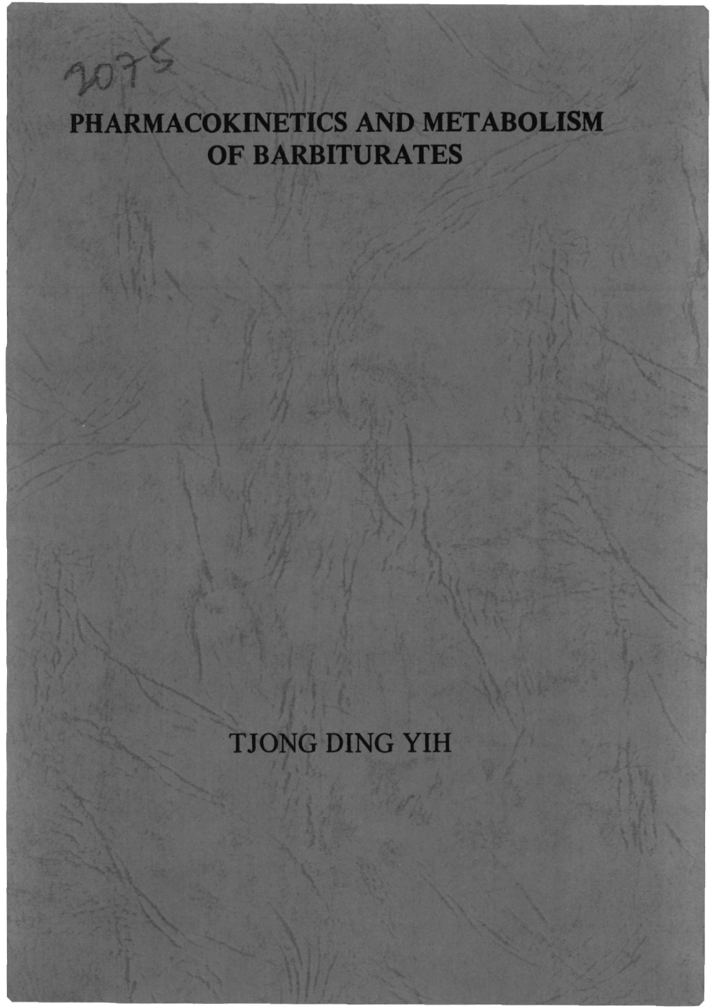 Pharmacokinetics and Metabolism of Barbiturates