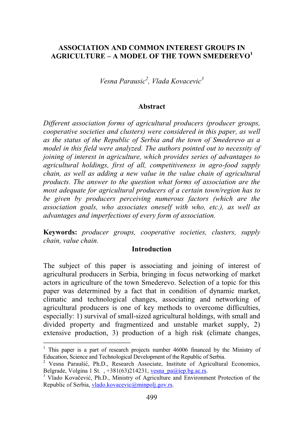 499 ASSOCIATION and COMMON INTEREST GROUPS in AGRICULTURE – a MODEL of the TOWN SMEDEREVO Vesna Parausic , Vlada Kovacevic