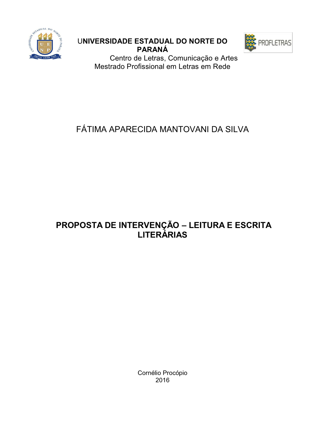 Fátima Aparecida Mantovani Da Silva Proposta De Intervenção – Leitura E Escrita Literárias