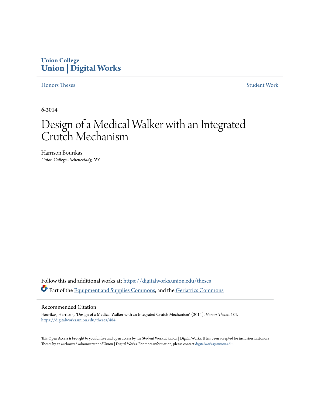 Design of a Medical Walker with an Integrated Crutch Mechanism Harrison Bourikas Union College - Schenectady, NY