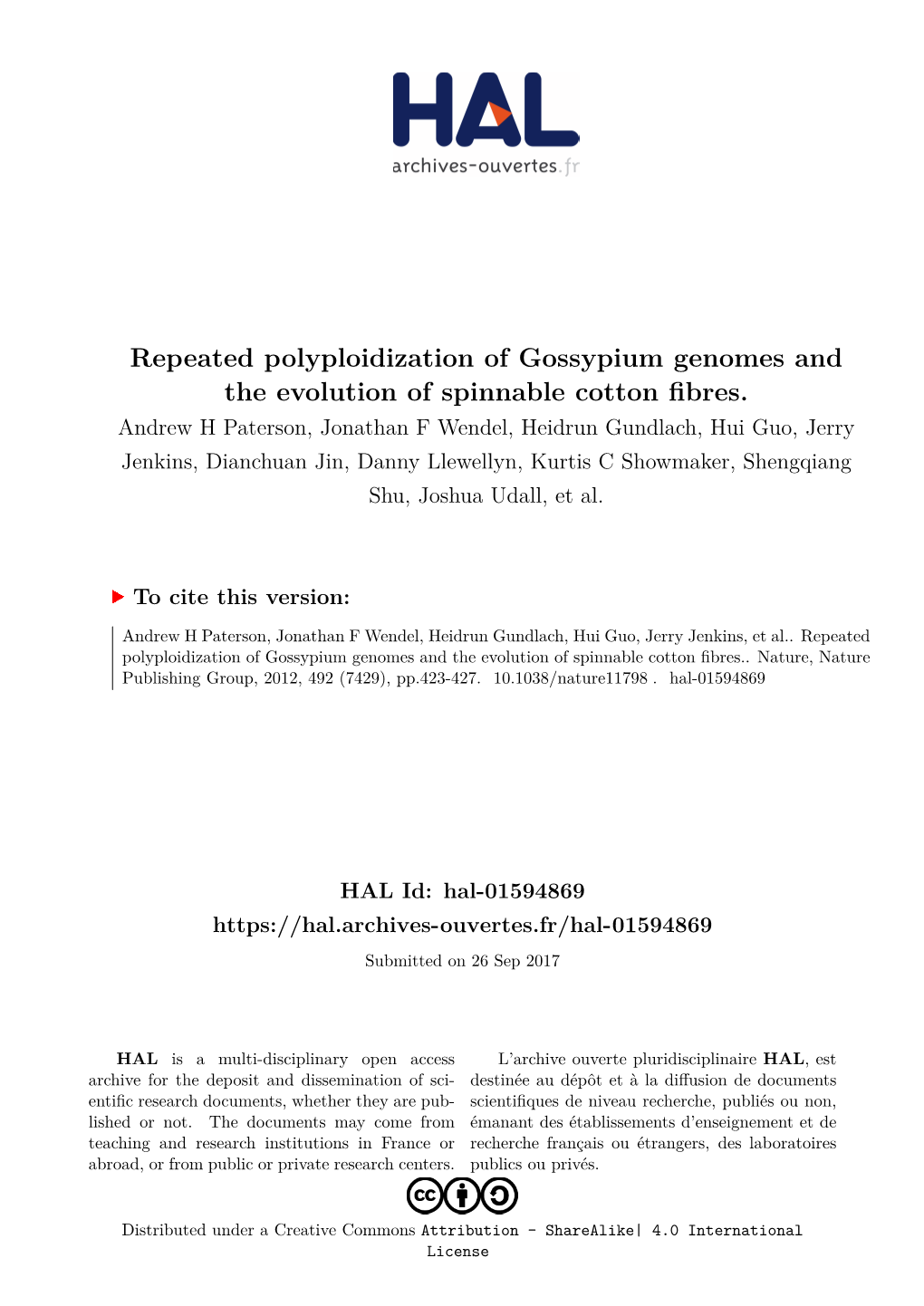 Repeated Polyploidization of Gossypium Genomes and the Evolution of Spinnable Cotton Fibres