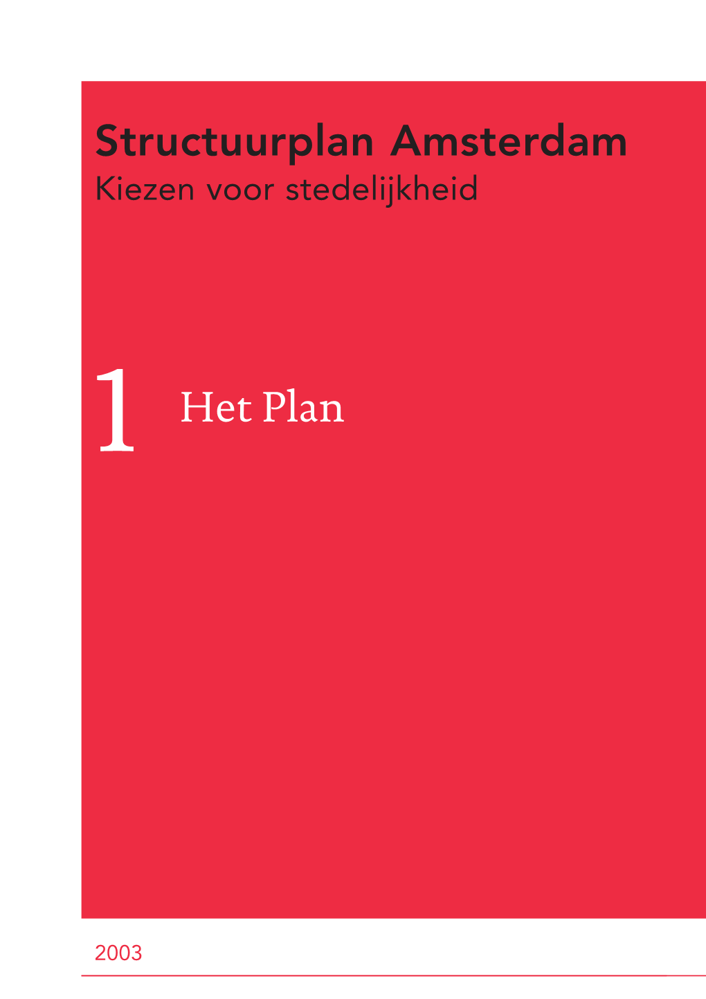 Deel 1 Het Plan