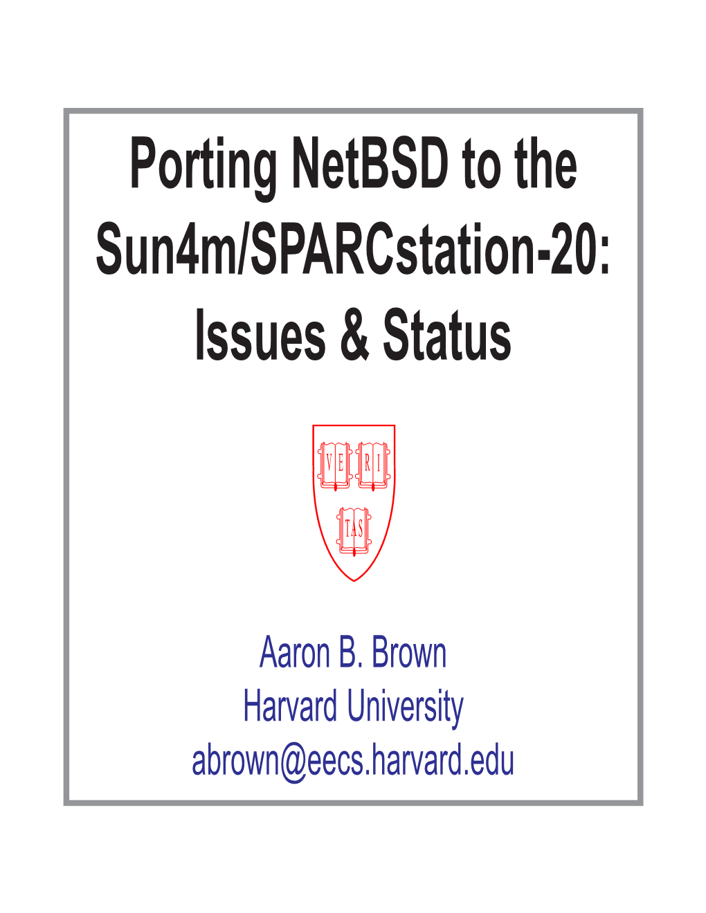 Porting Netbsd to the Sun4m/Sparcstation-20: Issues & Status