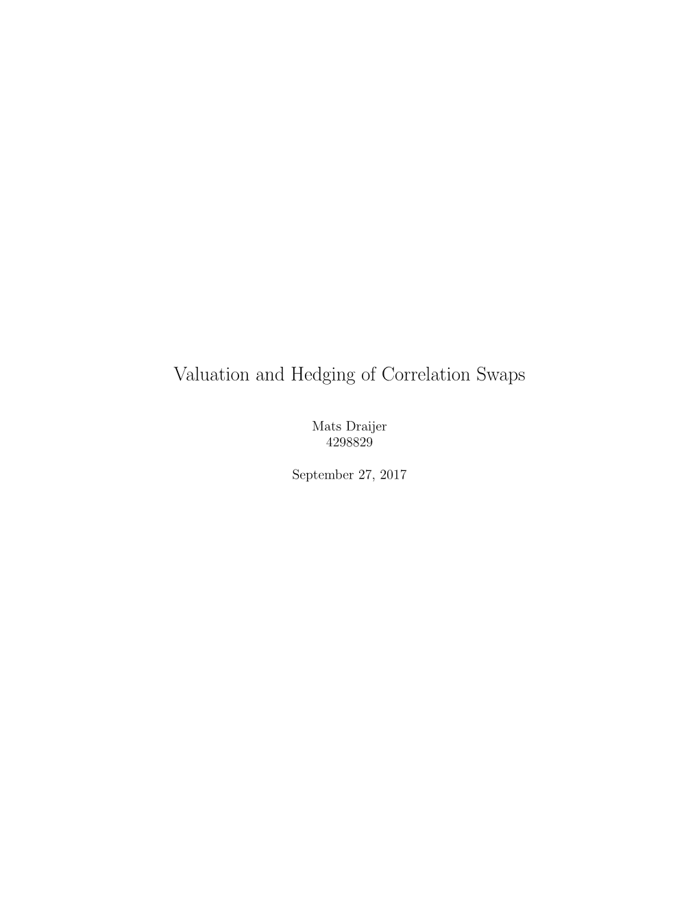 Valuation and Hedging of Correlation Swaps