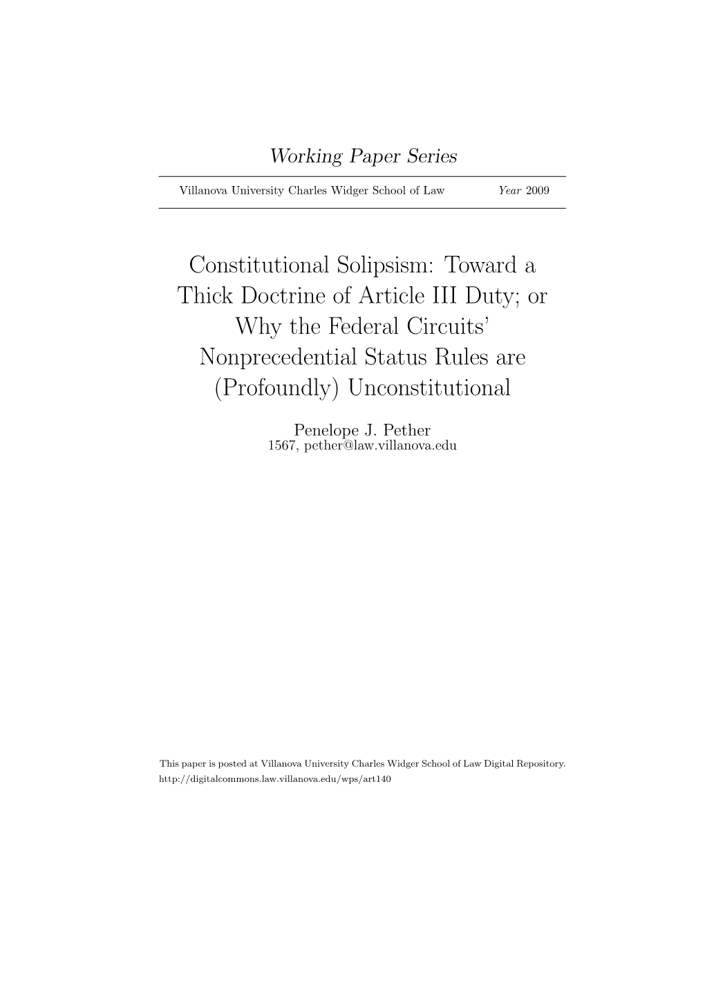 Constitutional Solipsism: Toward a Thick Doctrine of Article III Duty; Or Why the Federal Circuits’ Nonprecedential Status Rules Are (Profoundly) Unconstitutional