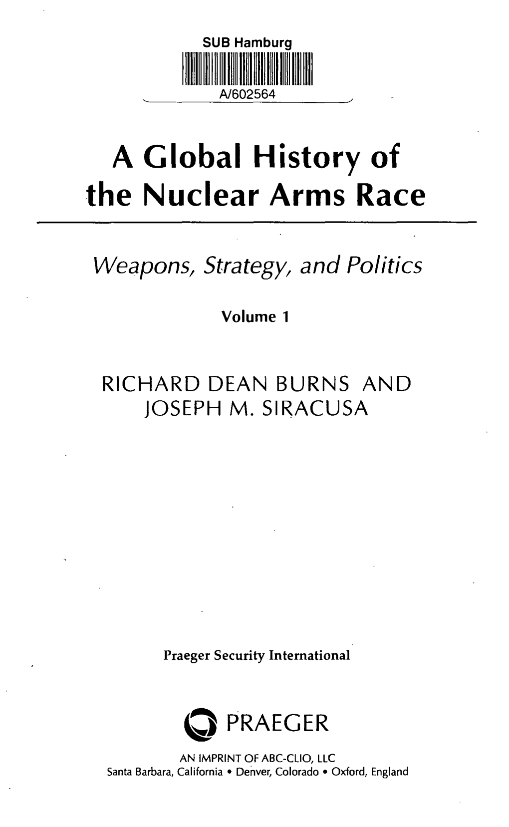 A Global History of the Nuclear Arms Race