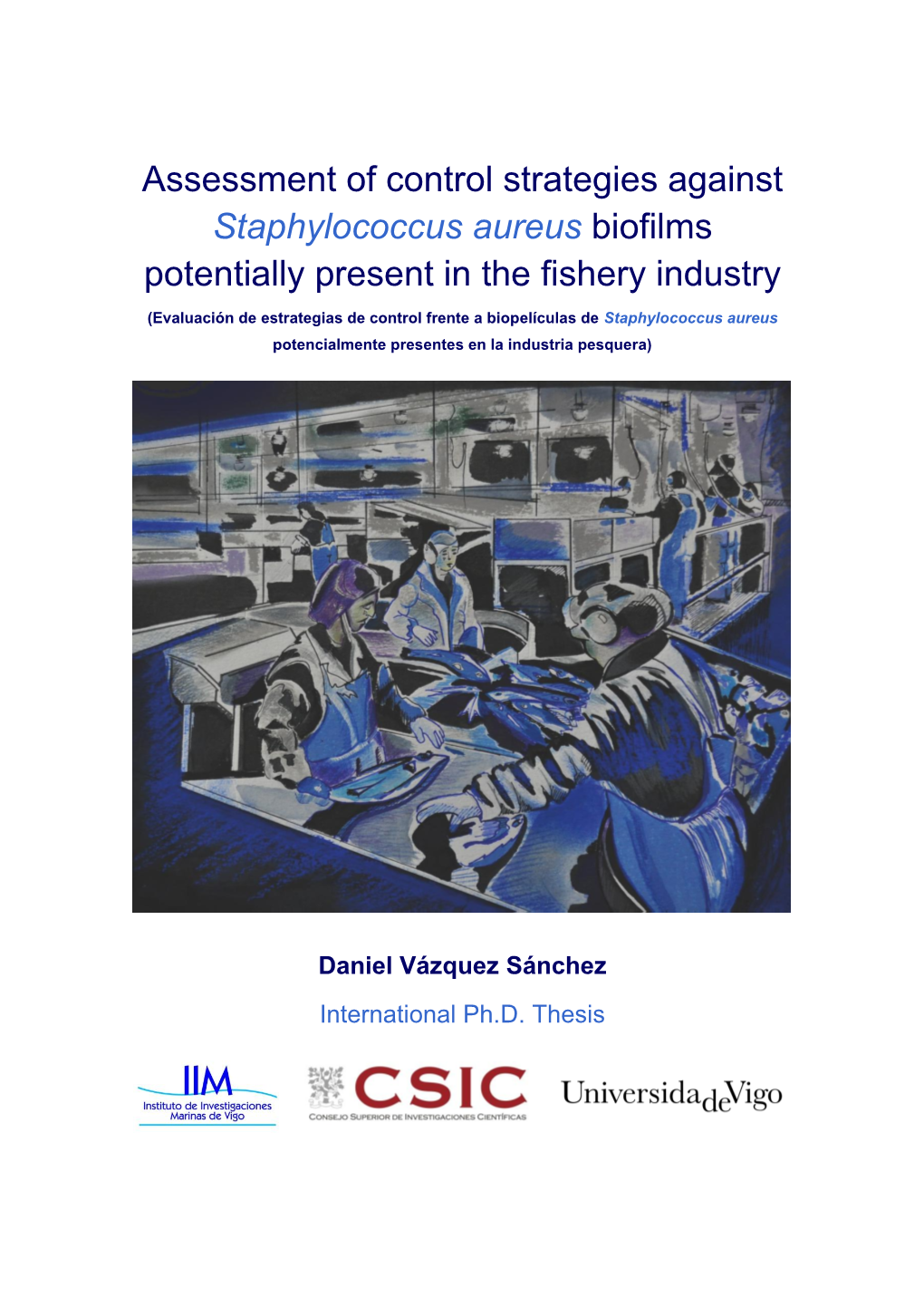 Staphylococcus Aureus Biofilms Potentially Present in the Fishery Industry