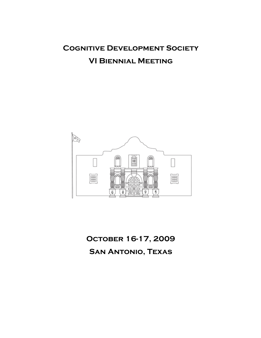 Cognitive Development Society VI Biennial Meeting October 16-17