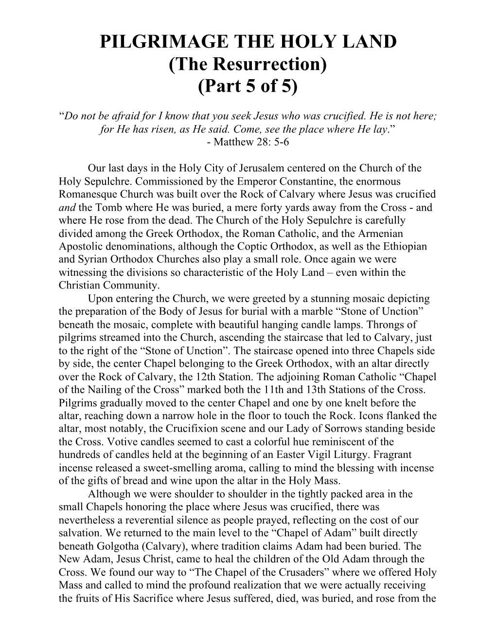 PILGRIMAGE the HOLY LAND (The Resurrection) (Part 5 of 5)
