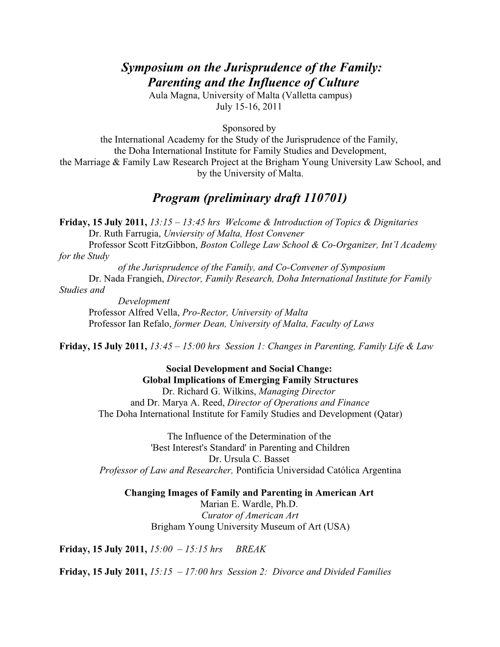 Symposium on the Jurisprudence of the Family