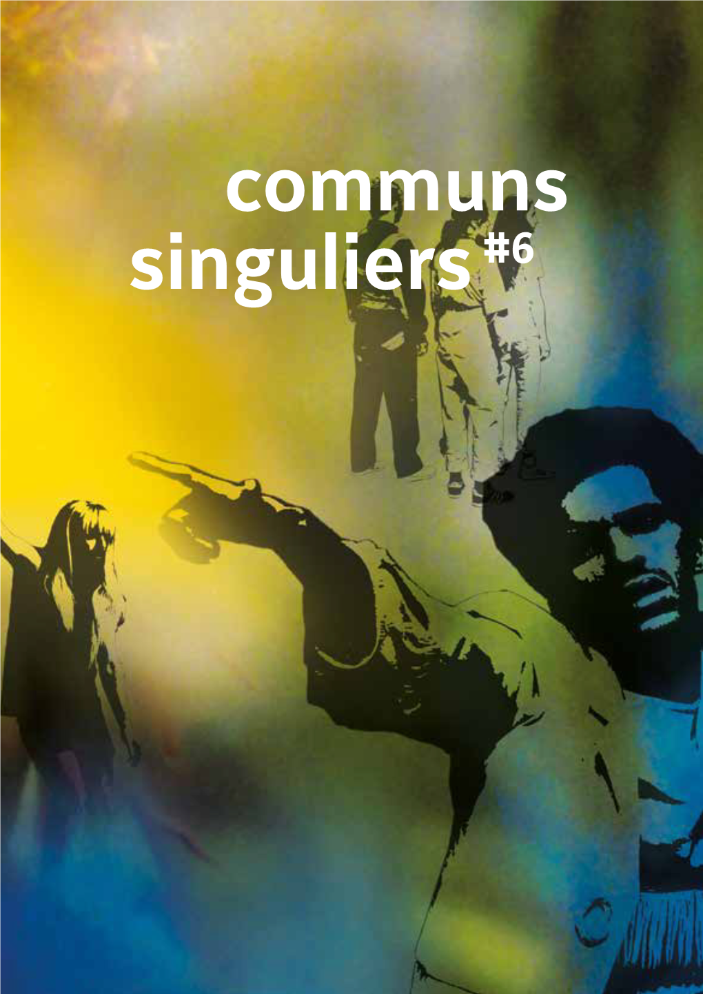 Communs Singuliers #6