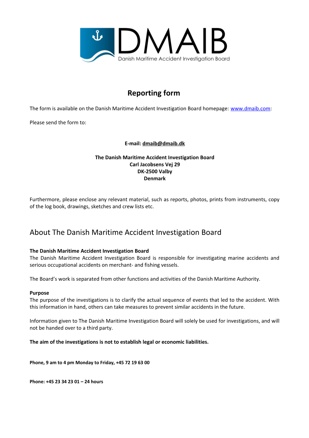 The Form Is Available on the Danish Maritime Accident Investigation Board Homepage