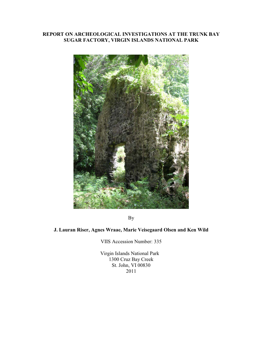 Report on Archeological Investigations at the Trunk Bay Sugar Factory, Virgin Islands National Park