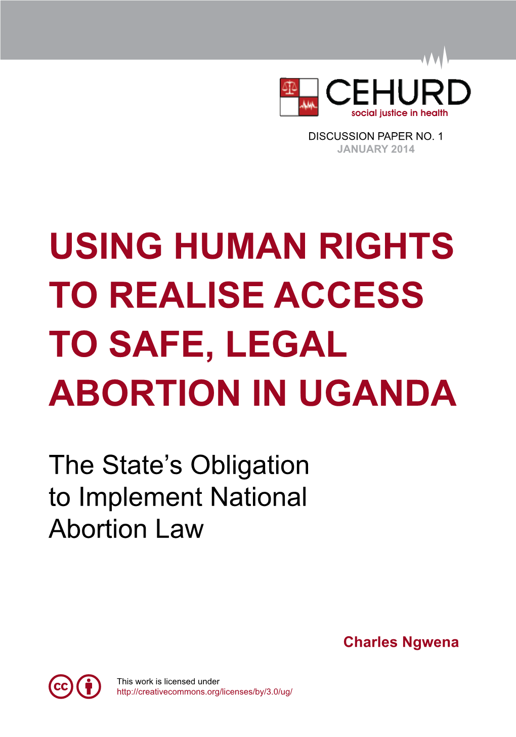Using Human Rights to Realise Access to Safe, Legal Abortion in Uganda