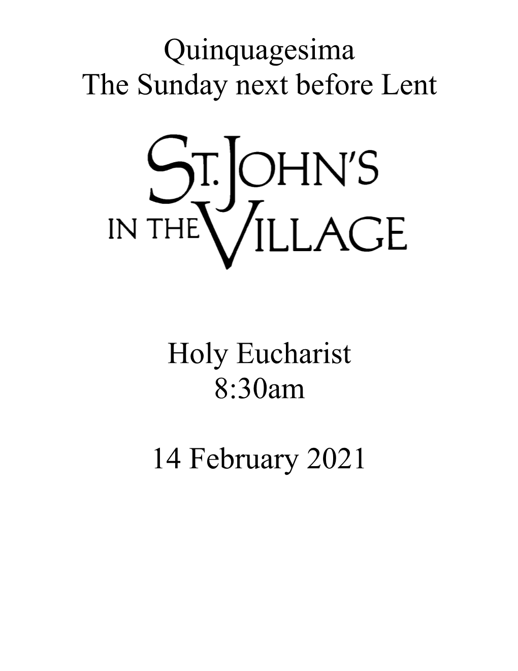 Quinquagesima the Sunday Next Before Lent Holy Eucharist 8:30Am