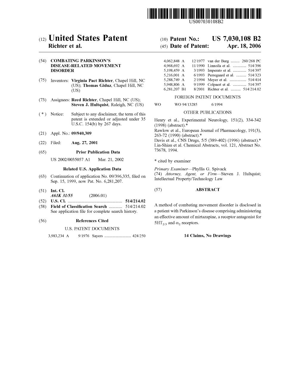 (12) United States Patent (10) Patent No.: US 7,030,108 B2 Richter Et Al