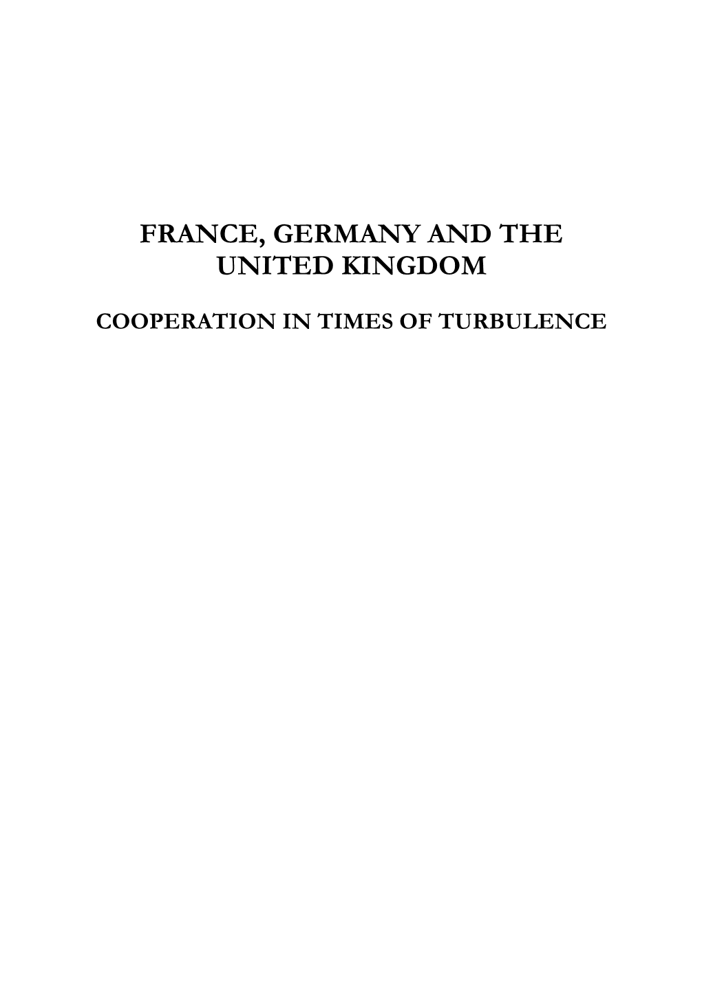 France, Germany and the United Kingdom