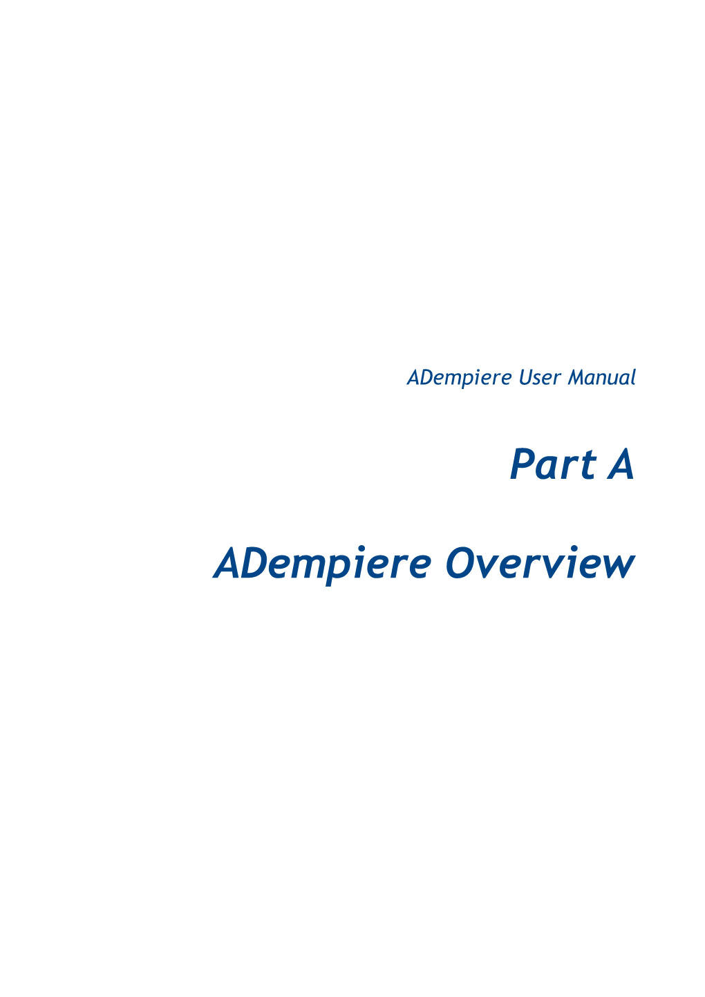 Part a Adempiere Overview