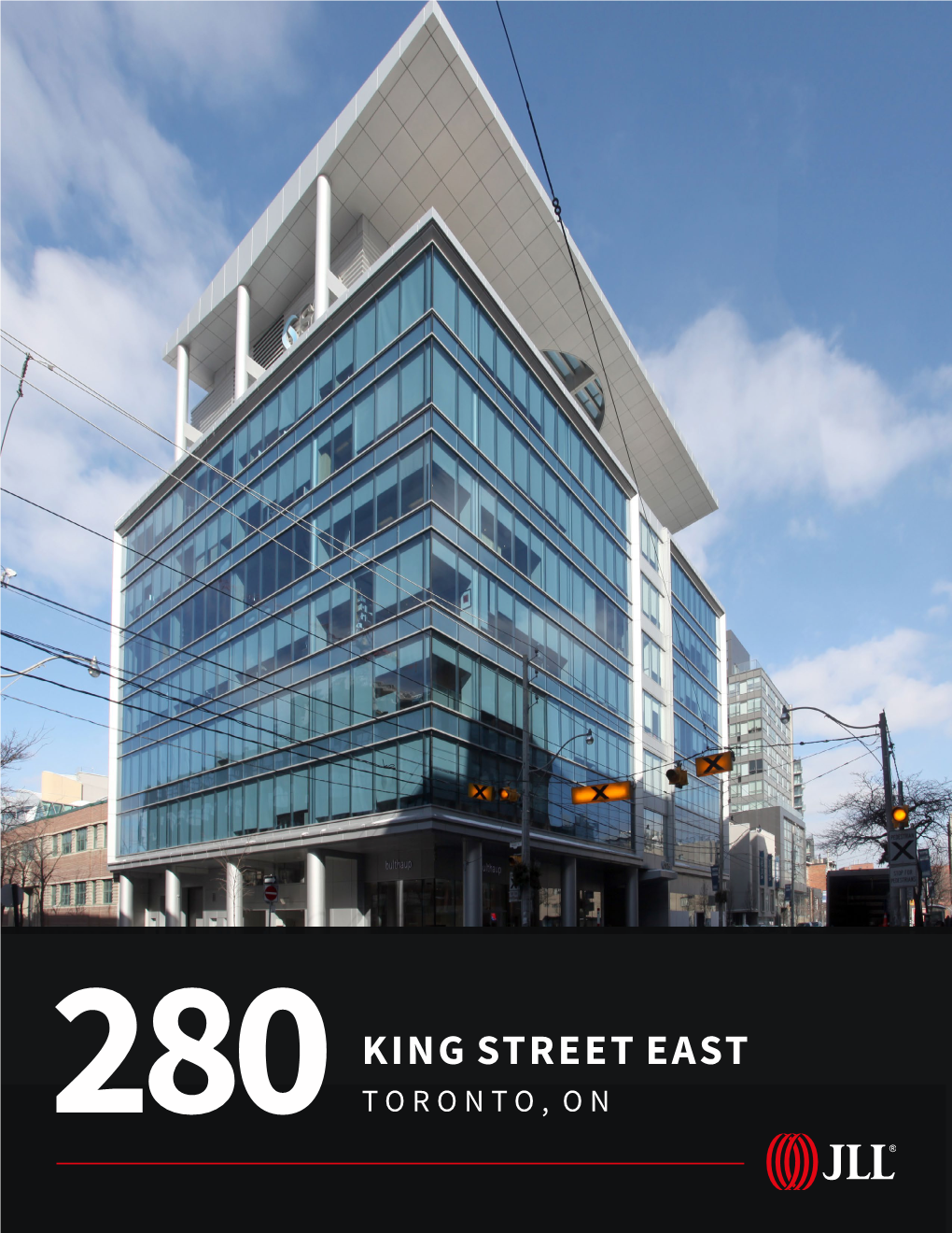 King Street East 280 Toronto, on Property Highlights