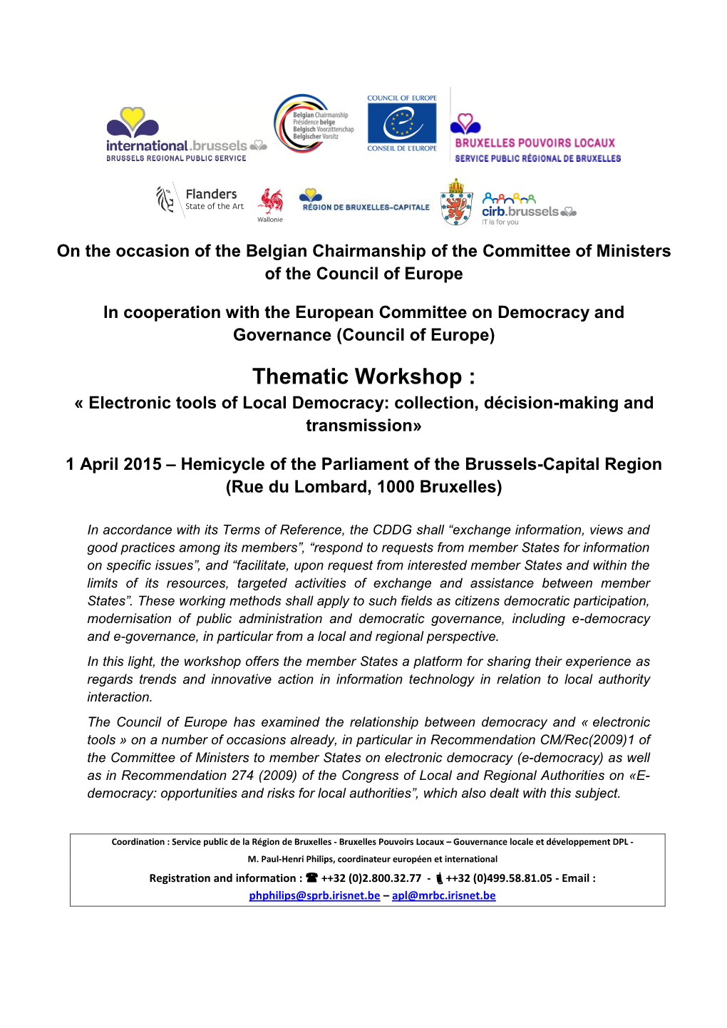 Thematic Workshop : « Electronic Tools of Local Democracy: Collection, Décision-Making and Transmission»