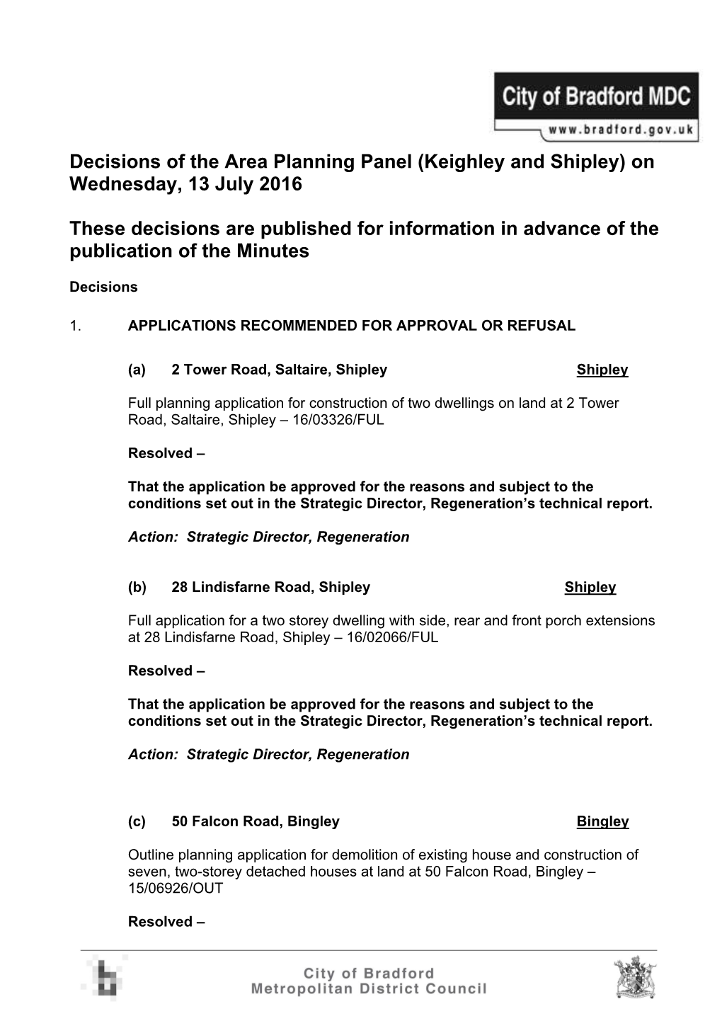 Decisions of the Area Planning Panel (Keighley and Shipley) on Wednesday, 13 July 2016