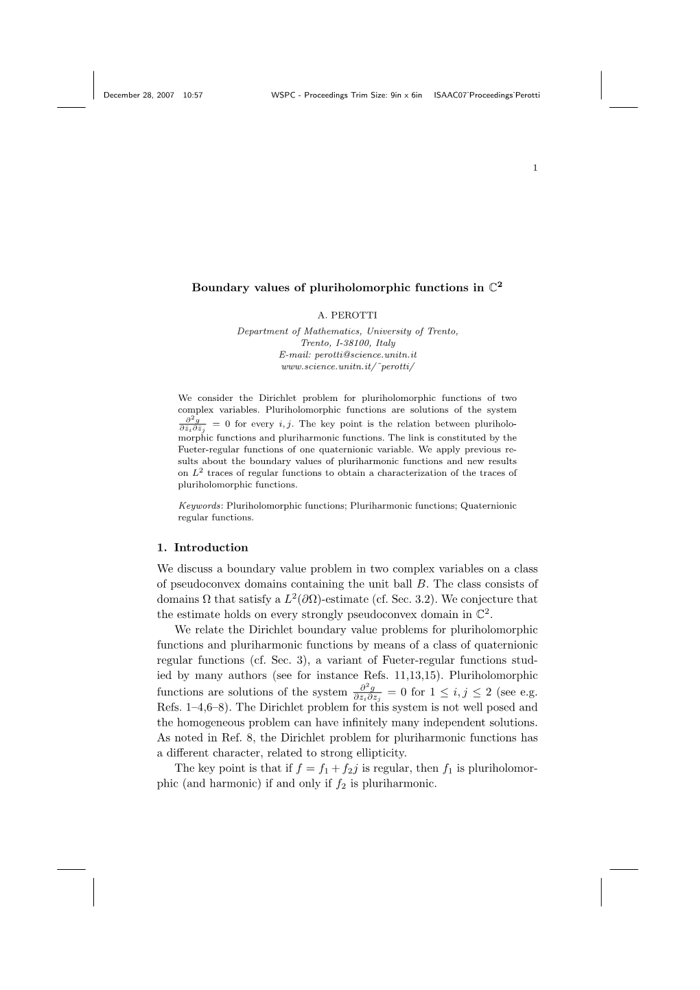 Boundary Values of Pluriholomorphic Functions in C2 1. Introduction We Discuss a Boundary Value Problem in Two Complex Variables