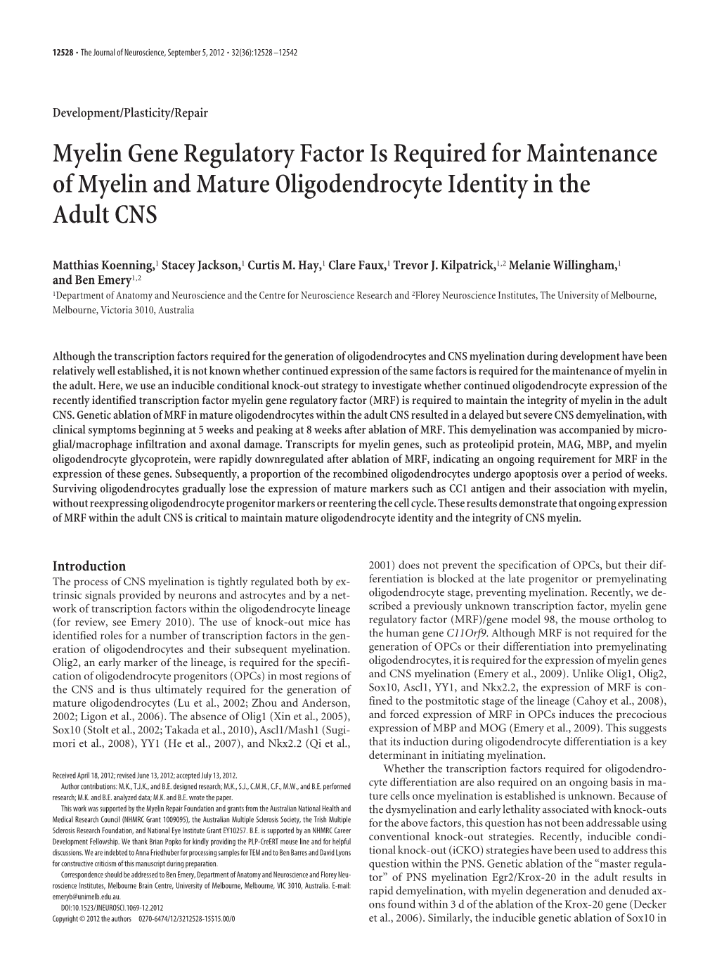 Myelin Gene Regulatory Factor Is Required for Maintenance of Myelin and Mature Oligodendrocyte Identity in the Adult CNS
