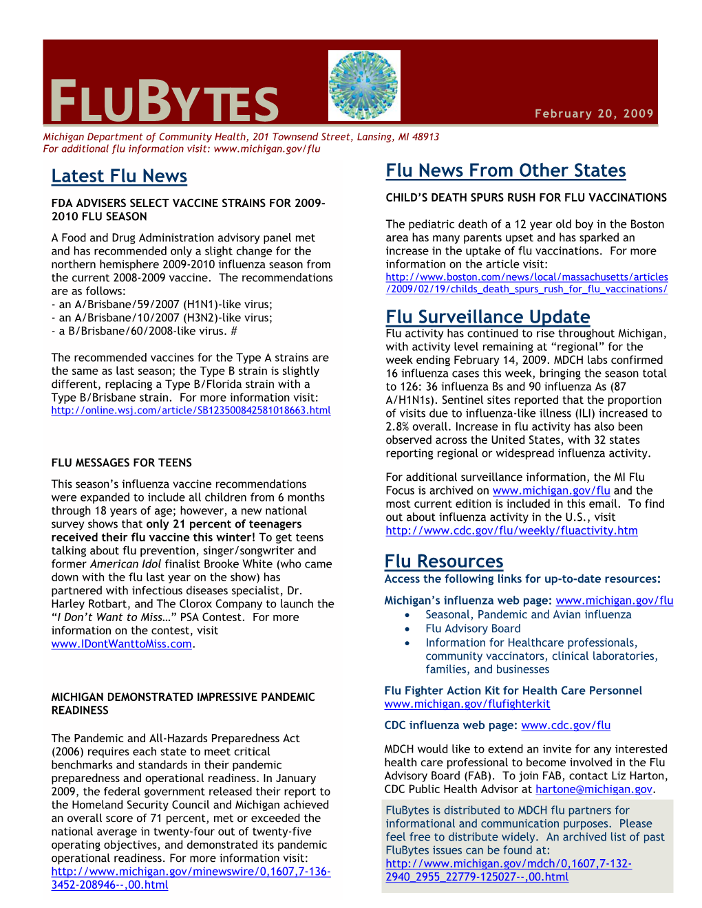 FLUBYTES Michigan Department of Community Health, 201 Townsend Street, Lansing, MI 48913 for Additional Flu Information Visit