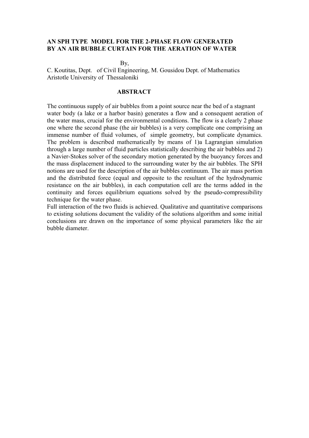 An Sph Type Model for the 2-Phase Flow Generated