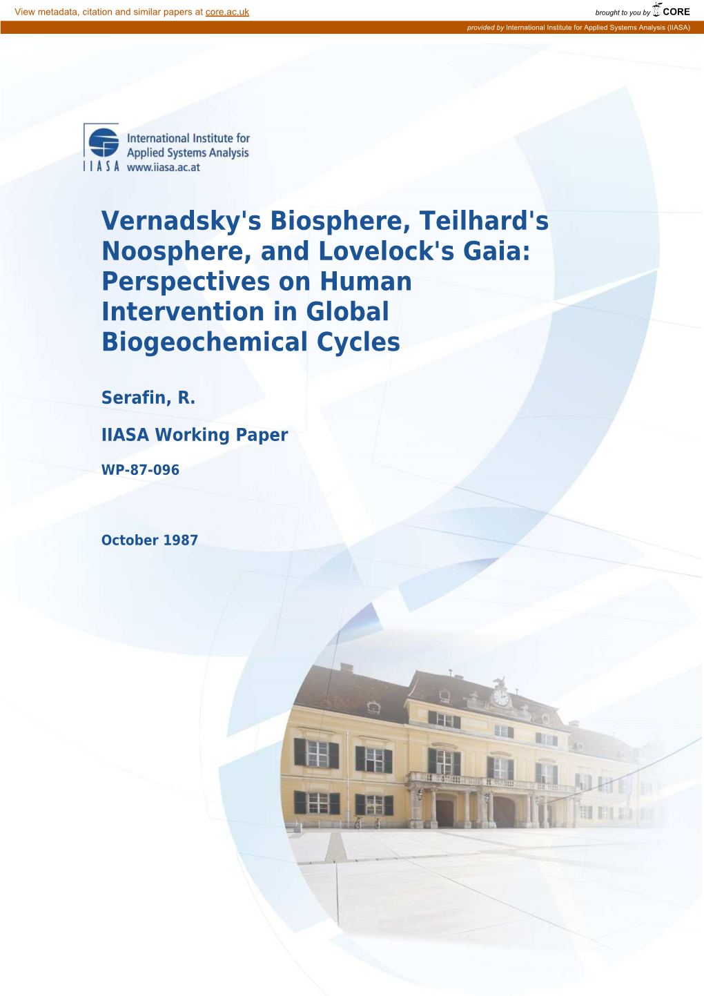 Vernadsky's Biosphere, Teilhard's Noosphere, and Lovelock's Gaia: Perspectives on Human Intervention in Global Biogeochemical Cycles