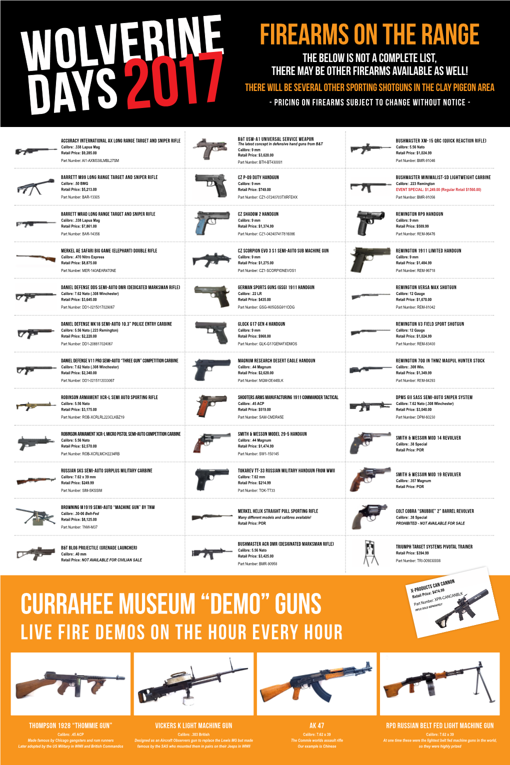 The Below Is Not a Complete List, There May Be Other Firearms Available As