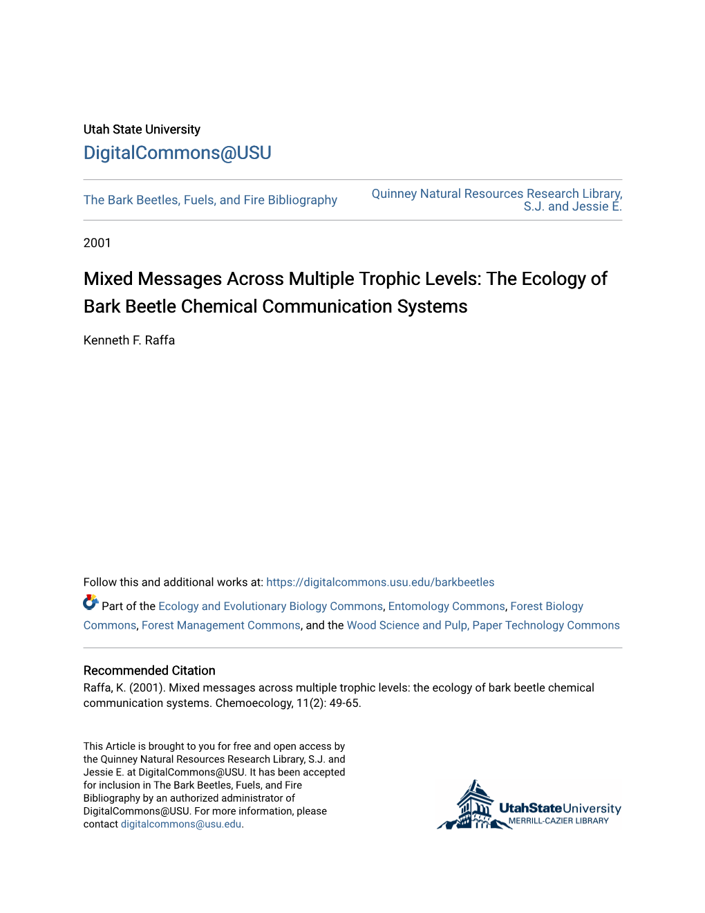 Mixed Messages Across Multiple Trophic Levels: the Ecology of Bark Beetle Chemical Communication Systems