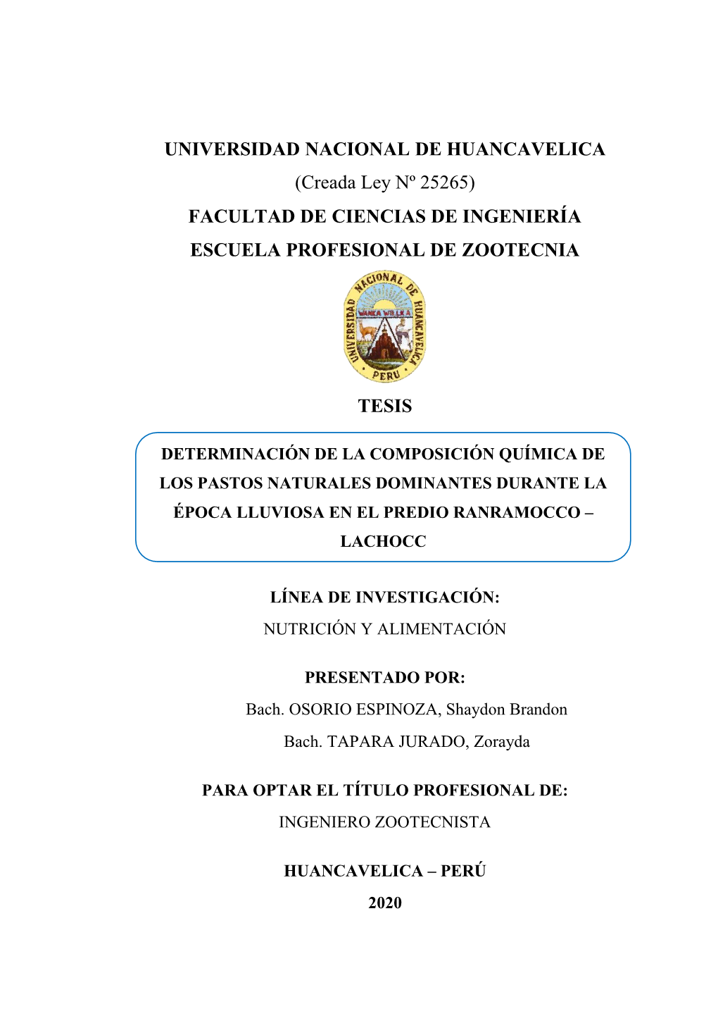 UNIVERSIDAD NACIONAL DE HUANCAVELICA (Creada Ley Nº 25265) FACULTAD DE CIENCIAS DE INGENIERÍA ESCUELA PROFESIONAL DE ZOOTECNIA