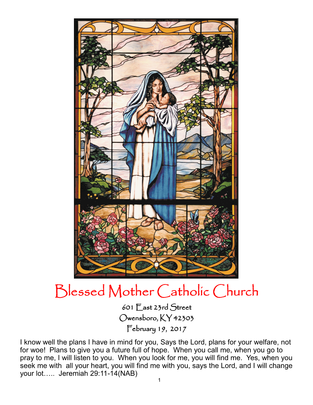 Blessed Mother Catholic Church 601 East 23Rd Street Owensboro, KY 42303 February 19, 2017