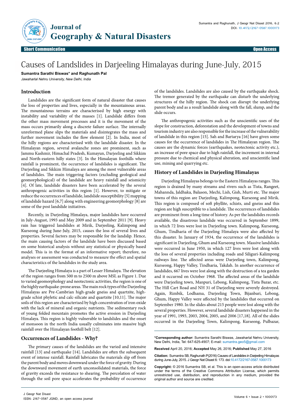 Causes of Landslides in Darjeeling Himalayas During June-July, 2015 Sumantra Sarathi Biswas* and Raghunath Pal Jawaharlal Nehru University, New Delhi, India