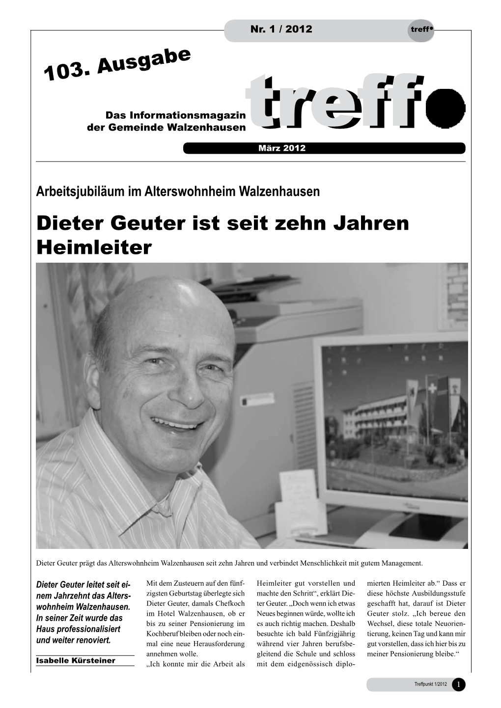 103. Ausgabe Dieter Geuter Ist Seit Zehn Jahren Heimleiter