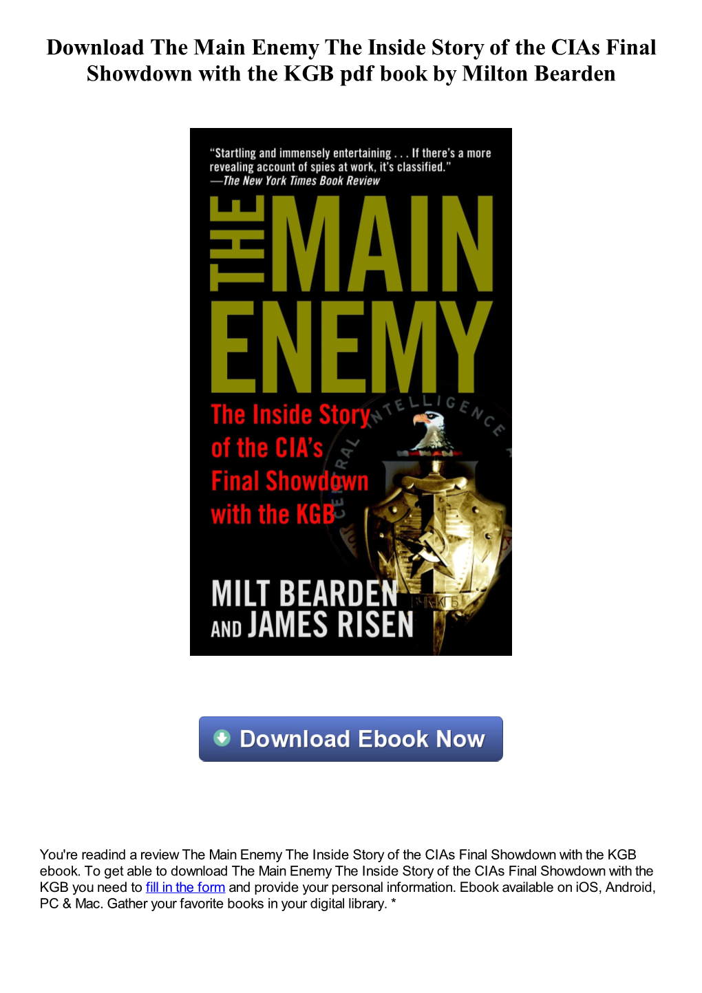 The Main Enemy the Inside Story of the Cias Final Showdown with the KGB Pdf Book by Milton Bearden