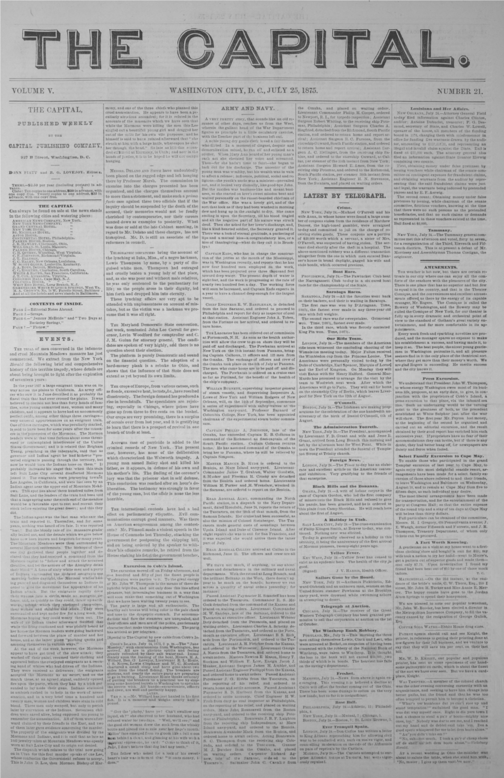 Volume Y. Washington City, Dc, Jul Y 25,1875. Number 21. the Capital