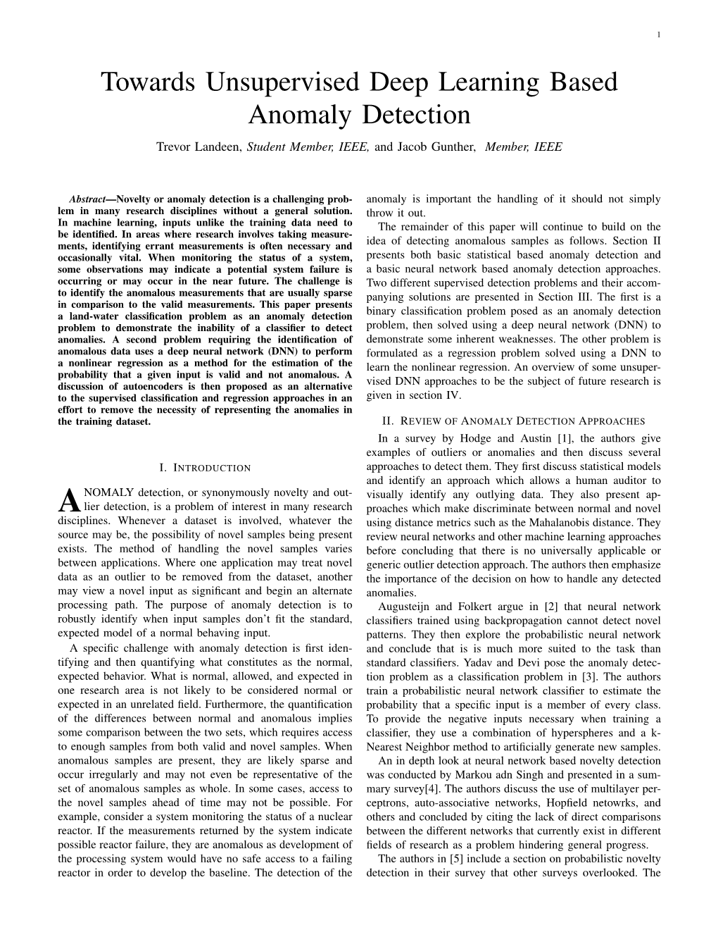 Towards Unsupervised Deep Learning Based Anomaly Detection Trevor Landeen, Student Member, IEEE, and Jacob Gunther, Member, IEEE
