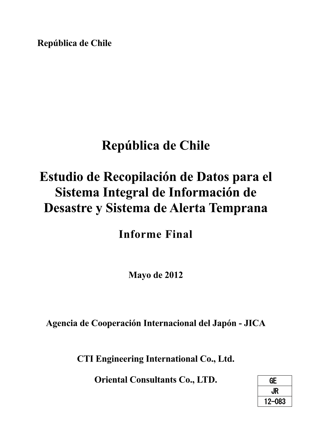 Tsunami Que Azotó Chile En La Fecha 27 De Febrero De 2010 Ha Causado Enormes Daños En Una Vasta Zona Central Del País