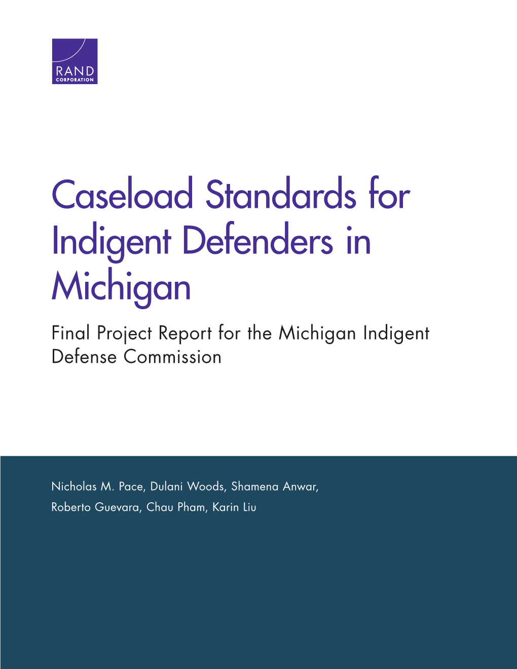 Caseload Standards for Indigent Defenders in Michigan Final Project Report for the Michigan Indigent Defense Commission